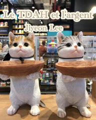 Title: Le TDAH et l'argent, Author: Jiyeon Lee