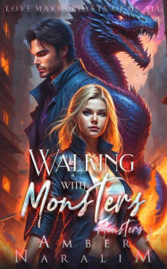 Title: Walking with Monsters (The Monsters series, #2), Author: Amber Naralim