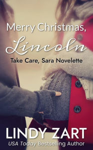 Title: Merry Christmas, Lincoln (Take Care, Sara Novelette), Author: Lindy Zart