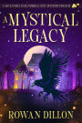 A Mystical Legacy (The Skye O'Shea Paranormal Cozy Mysteries, #0.5)