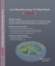 Title: Creo Manufacturing 10.0 Black Book, Author: Gaurav Verma