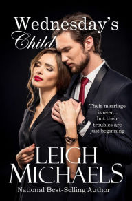 Title: Wednesday's Child, Author: Leigh Michaels