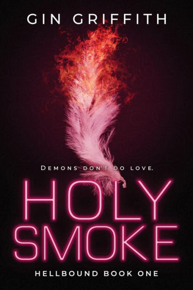 Holy Smoke (Hellbound, #1)