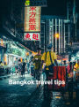 Bangkok travel tips (Travel guides, #3)