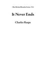 It Never Ends (The Michael Biancho Series, #13)