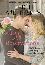 Title: With No Reservations, Author: Leigh Michaels