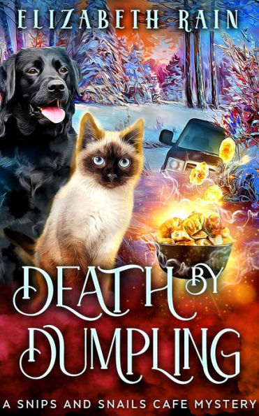 Death by Dumpling (Snips and Snails Cafe, #4)