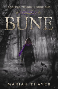 Title: Bune (Godhead Trilogy, #1), Author: Mariah Thayer