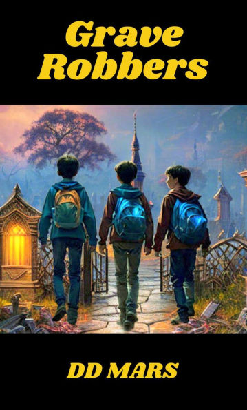 Grave Robbers: A Short Story