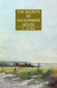 Title: The Secrets of Valsummer House (A Nine Star Nebula Mystery/Adventure, #2), Author: C. Litka