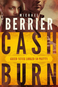 Title: Cash Burn, Author: Michael Berrier