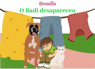 Title: O Badi desapareceu, Author: Ornella