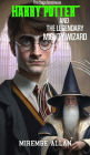 Harry Potter And The Legendary Mighty Wizard