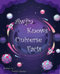 Title: Awjin Knows Universe Facts, Author: Tracilyn George