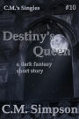 Destiny's Queen (C.M.'s Singles, #10)