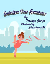 Title: Emberlynn Does Gymnastics, Author: Tracilyn George
