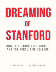 Title: Dreaming of Stanford, Author: Sanjay Kannan