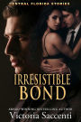 Irresistible Bond (Central Florida Stories, #5)