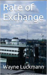 Title: Rate of Exchange (Rate of Exchange), Author: Wayne Luckmann