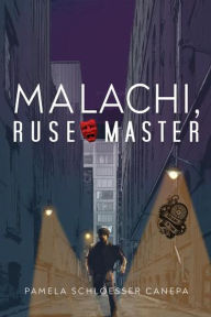 Title: Malachi, Ruse Master, A Character Spin-off (Detours in Time, #3), Author: Pamela Schloesser Canepa