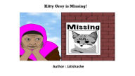 Title: Kitty Grey is Missing! (1, #3), Author: JATISHASHE