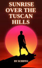 Sunrise Over the Tuscan Hills (Romance Novel)
