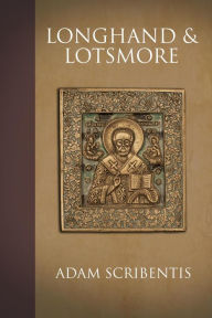 Title: Longhand and Lotsmore, Author: Adam Scribentis