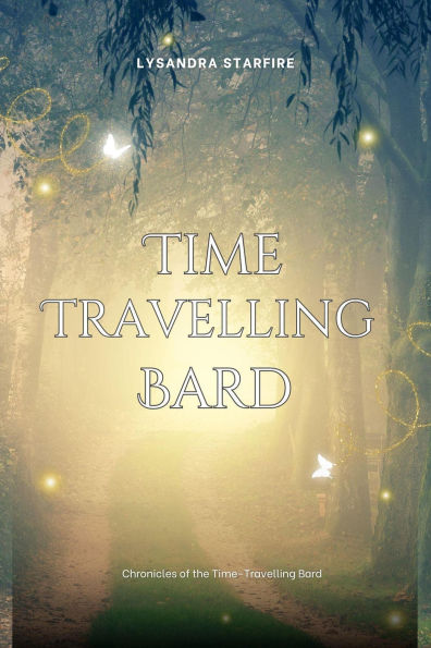 Chronicles of the Time-Travelling Bard