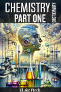 Chemistry Part One Dictionary (Grow Your Vocabulary, #28)