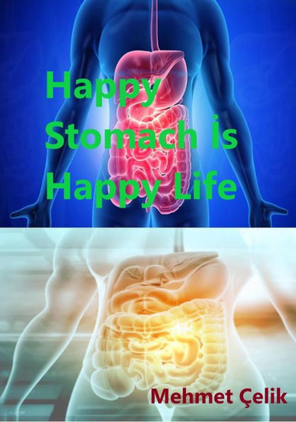 Happy Stomach Is Happy Life