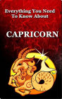 Everything You Need to Know About Capricorn (Zodiac Series, #10)