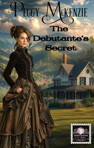 The Debutante's Secret (The Debutantes of the West, #2)