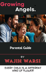 Title: Growing Angels, Author: Wajih Warsi