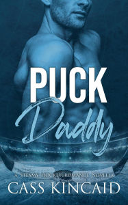 Title: Puck Daddy, Author: Cass Kincaid