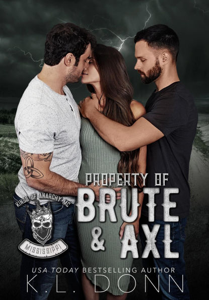 Property of Brute & Axl (Kings of Anarchy MC: Mississippi, #1)