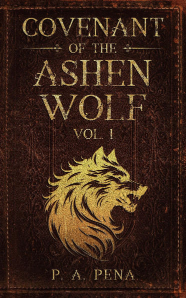 Covenant of the Ashen Wolf Vol. 1