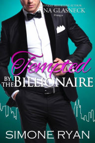 Title: Tempted by the Billionaire (Seduced by the Billionaire, #4), Author: Simone Ryan