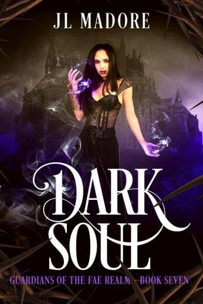 Dark Soul (Guardians of the Fae Realms, #7)