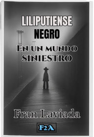 Title: Liliputiense Negro, Author: Fran Laviada