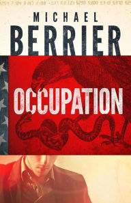 Title: Occupation, Author: Michael Berrier