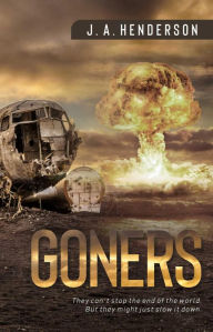 Title: Goners, Author: J A Henderson