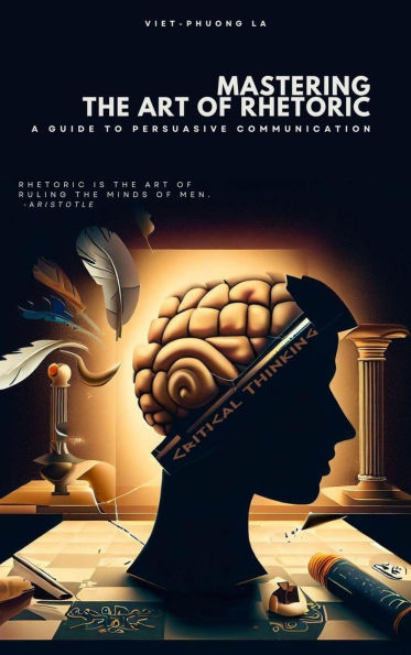 Mastering the Art of Rhetoric