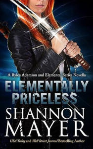 Title: Elementally Priceless (A Rylee Adamson Novel, #0.5), Author: Shannon Mayer