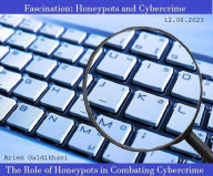 Title: Fascination: Honeypots and Cybercrime, Author: Armin Snyder