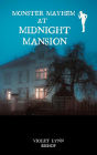 Monster Mayhem at Midnight Mansion (Juvenile fiction, #3)