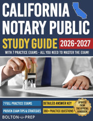Title: California Notary Public Study Guide with 7 Practice Exams: 280 Practice Questions and 100+ Bonus Questions Included, Author: Bolton Prep