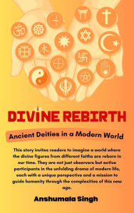 Title: Divine Rebirth, Author: Anshumala Singh