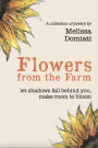 Flowers from the Farm