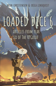 Title: Loaded Dice 6 (My Storytelling Guides, #9), Author: Aron Christensen