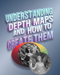 Title: Understanding Depth Maps and How to Create Them, Author: Felix Eduardo Guerra Gonzalez